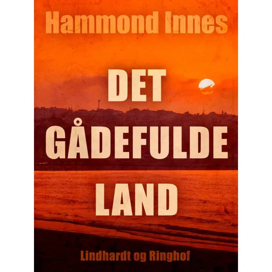 Det gådefulde land - Hammond Innes