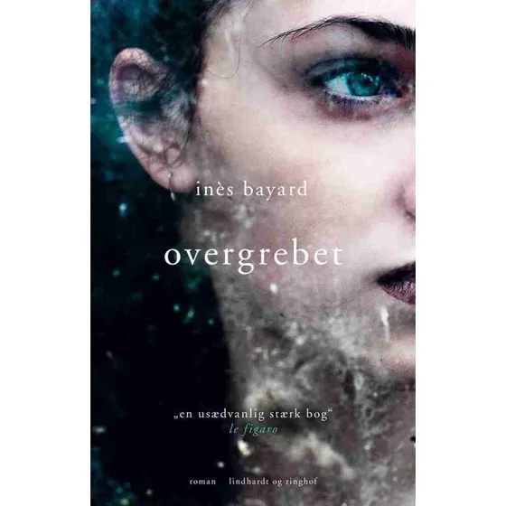 Overgrebet - Inès Bayard