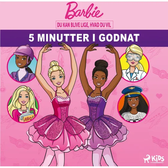 Barbie 5 minutter i godnat - Du kan blive lige, hvad du vil