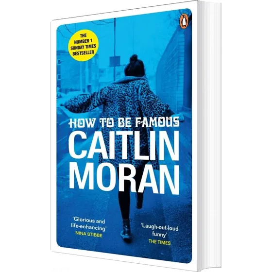 How to be Famous - Caitlin Moran