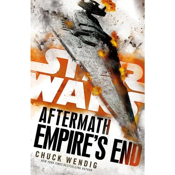Star Wars: Aftermath Empire's End - Chuck Wendig