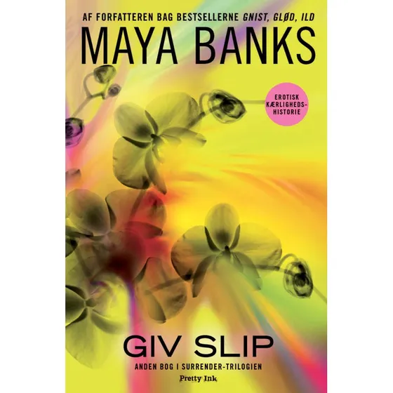 Maya Banks: Giv slip - Surrender 2