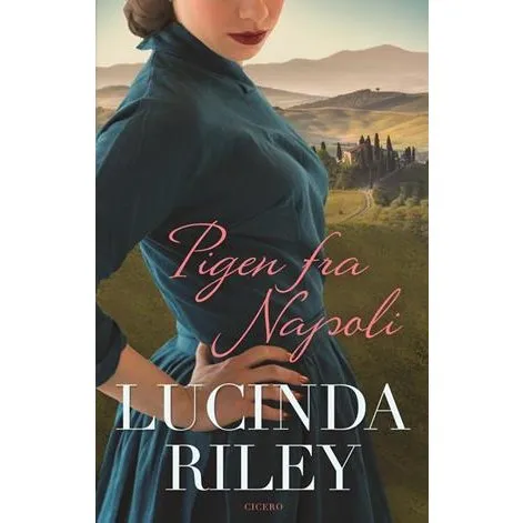 Lucinda Riley: Pigen fra Napoli