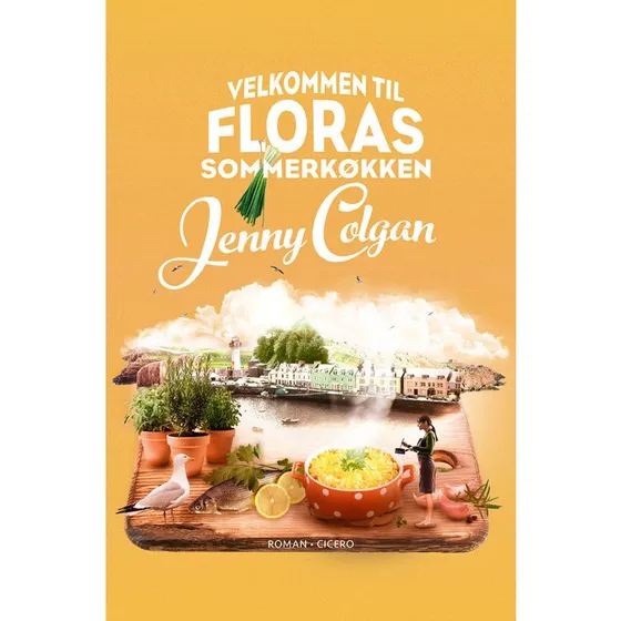 Velkommen til Floras sommerkøkken - Jenny Colgan