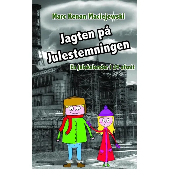 Jagten på Julestemningen af Marc Kenan Maciejewski