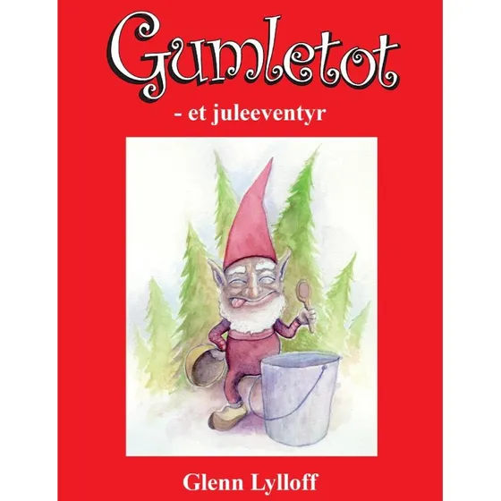 Gumletot - et juleeventyr af Glenn Lylloff