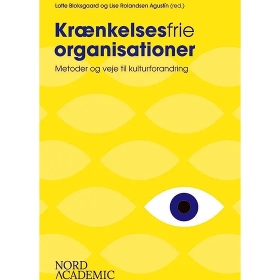 Krænkelsesfrie organisationer - Lotte Bloksgaard & Lise Rolandsen Agustín