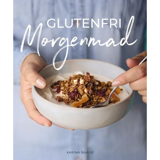 Glutenfri Morgenmad af Karina Baagø - Bog