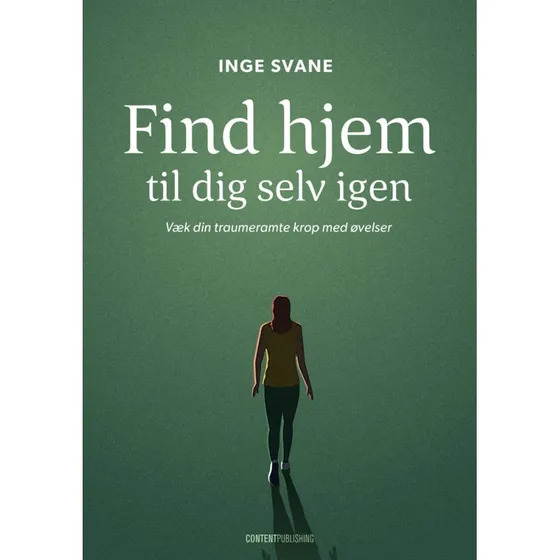 Find hjem til dig selv igen - Inge Svane