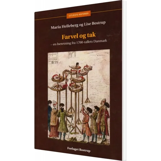 Farvel og tak - Lise Bostrup - Bog - Forlaget Bostrup