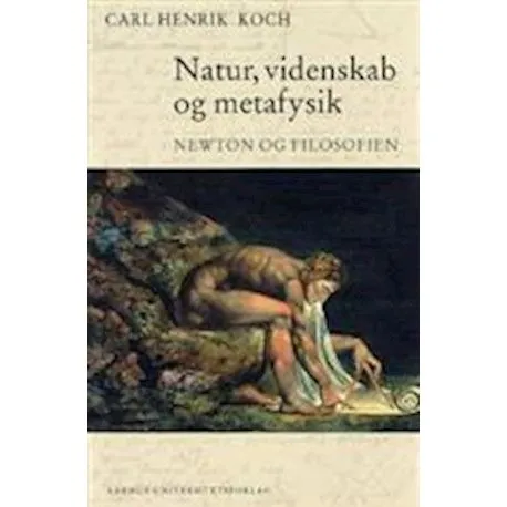 Natur, videnskab og metafysik - Carl Henrik Koch - Bog