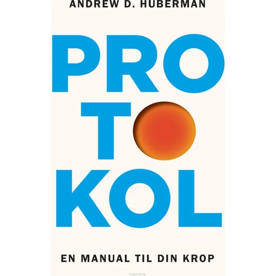 Protokol af Andrew D. Huberman