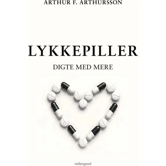 Lykkepiller af Arthur F. Arthursson - Digtsamling