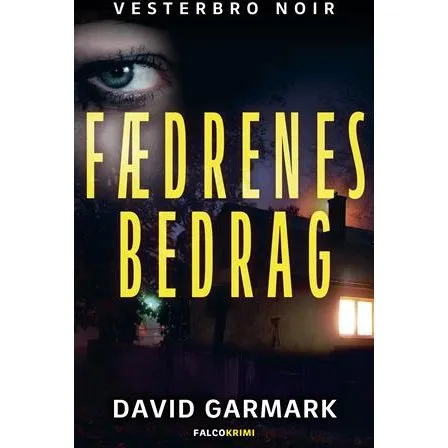 Fædrenes bedrag - David Garmark - Bog (Hardcover)