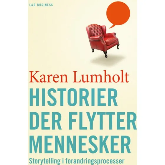 Historier der flytter mennesker - Karen Lumholt