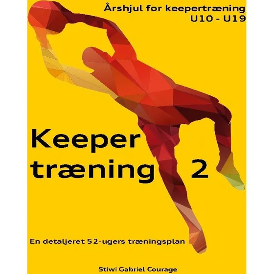 Keepertræning 2 - Stiwi Gabriel Courage - Bog