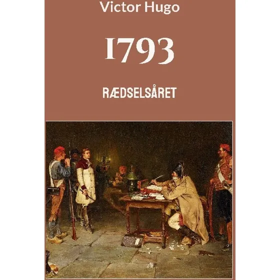 Victor Hugo: 1793 - Klassisk roman