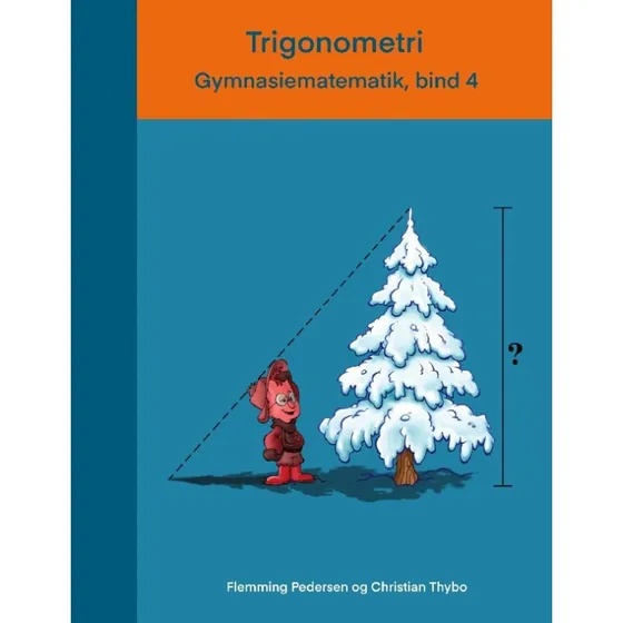 Trigonometri - Gymnasiematematik bind 4