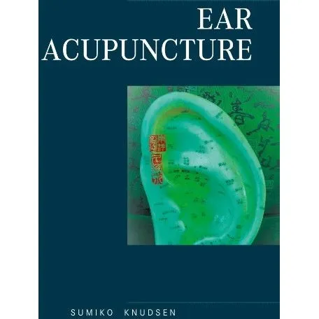 Ear Acupuncture Clinical Treatment af Sumiko Knudsen (Bog)
