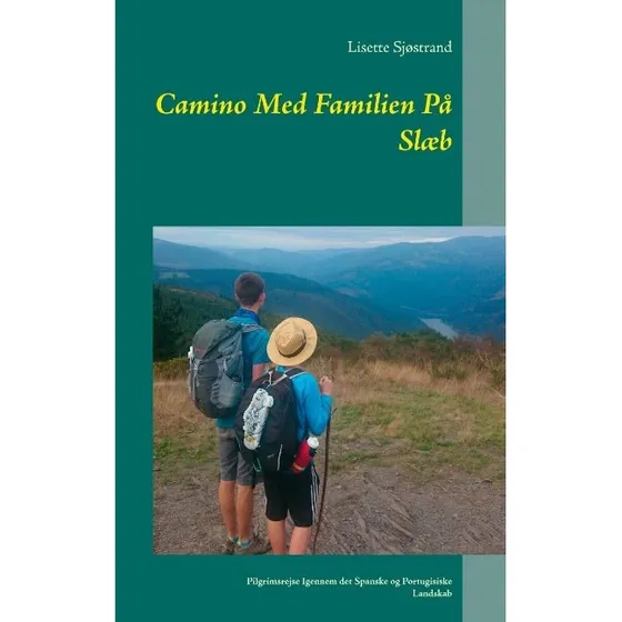 Camino Med Familien På Slæb - Lisette Sjøstrand