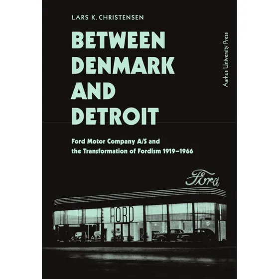 Between Denmark and Detroit - Lars K. Christensen