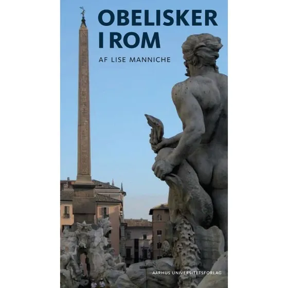 Obelisker i Rom af Lise Manniche