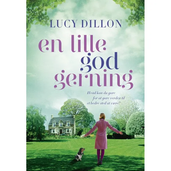 En lille god gerning - Lucy Dillon - Bog