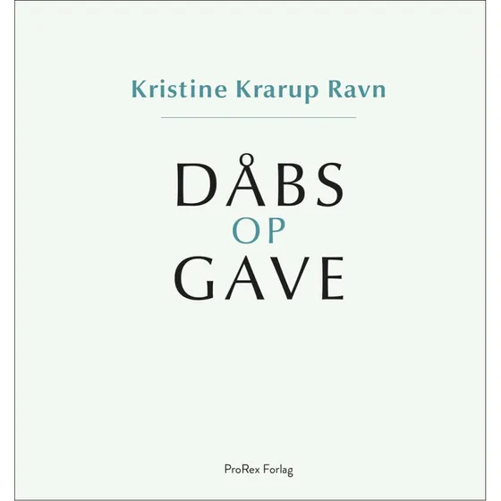Dåbsopgave / Dåbsgave af Kristine Krarup Ravn