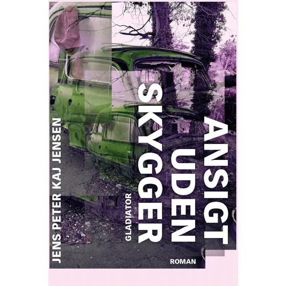 Ansigt uden skygger - Jens Peter Kaj Jensen - Bog