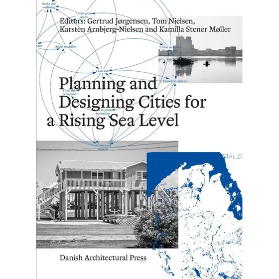 Planning and Designing Cities for a Rising Sea Level