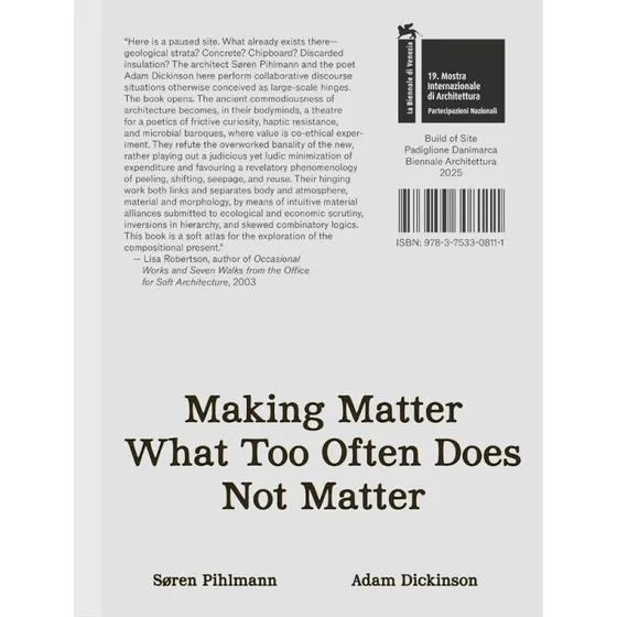 Making Matter What Too Often Does Not Matter - Adam Dickinson & Søren Pihlmann