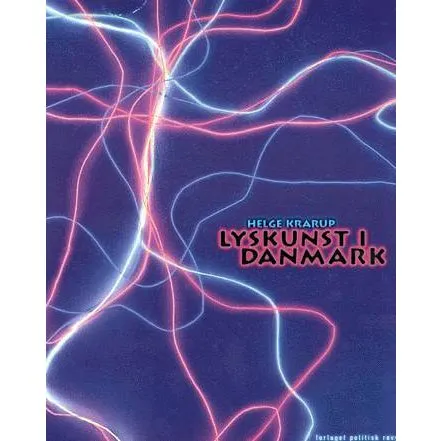 Lyskunst i Danmark - Helge Krarup (Politisk Revy)