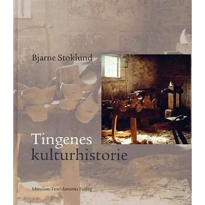 Tingenes kulturhistorie af Bjarne Stoklund