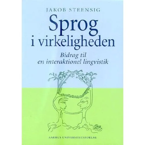 Sprog i virkeligheden - Jakob Steensig