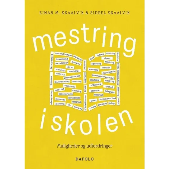 Mestring i skolen - Sidsel Skaalvik & Einar M. Skaalvik