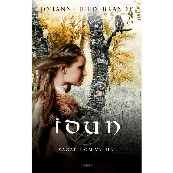 Idun - Johanne Hildebrandt (Sagaen om Valhal, bog 2)