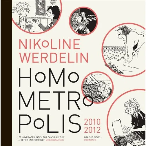 Nikoline Werdelin: Homo Metropolis 2010-2012