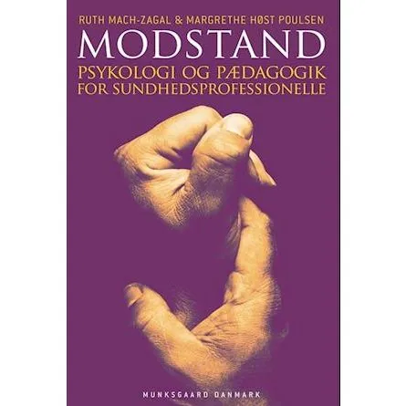 Modstand af Ruth Mach-Zagal og Margrethe Høst Poulsen - Bog