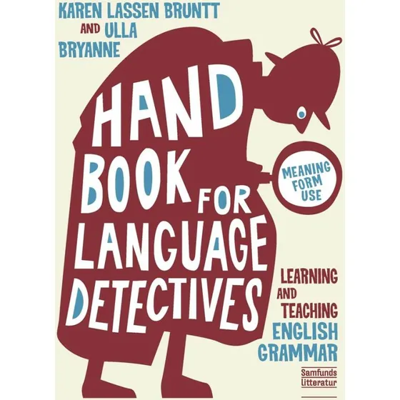 A Handbook for Language Detectives - Ulla Bryanne & Karen Lassen Bruntt