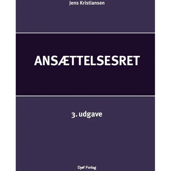 Ansættelsesret af Jens Kristiansen - Djøf Forlag