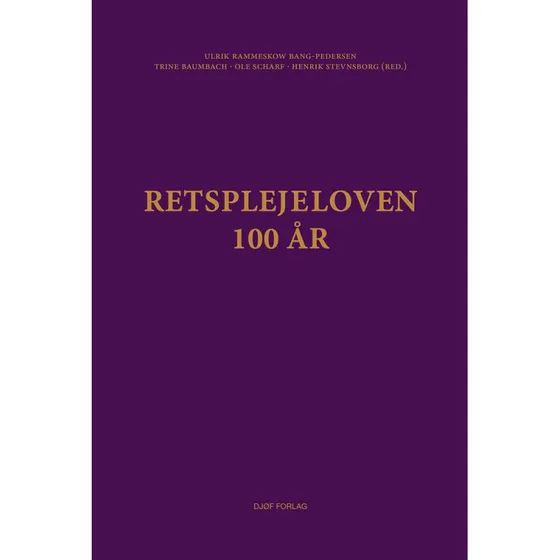 Retsplejeloven - 100 år - Djøf Forlag