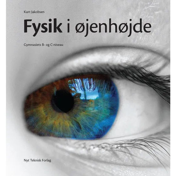 Fysik i øjenhøjde - Kurt Jakobsen