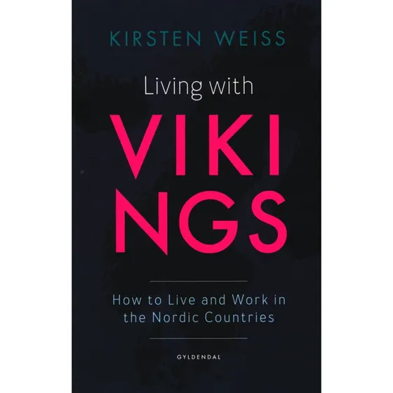 Living with Vikings - Kirsten Weiss - Engelsk bog