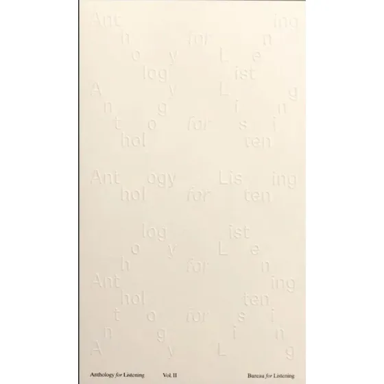 Bureau for Listening: Anthology for Listening Vol. II