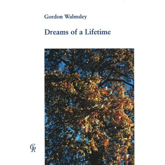 Gordon Walmsley: Dreams of a Lifetime - Engelsk Bog