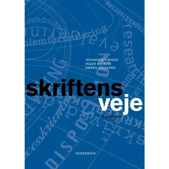 Skriftens veje - Inger Maibom, Søren Søgaard & Johannes Fibiger
