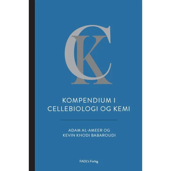Kompendium i cellebiologi og kemi - Adam Al-Ameer & K. Khodi Babaroudi