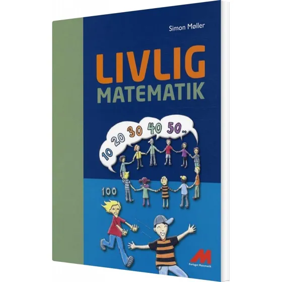 Livlig Matematik af Simon Møller - 80 sider