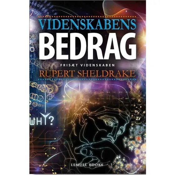 Videnskabens Bedrag af Rupert Sheldrake - Bog