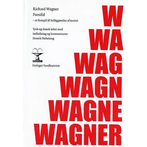 Parsifal - Richard Wagner - Bog (Forlaget Vandkunsten)